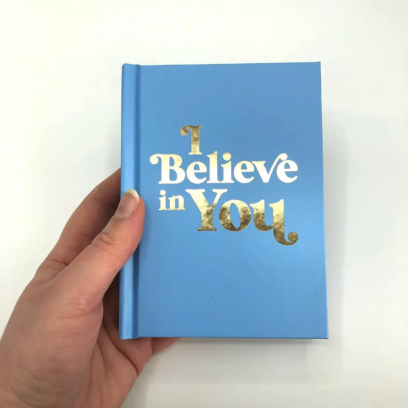 I Believe In You
