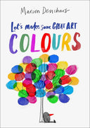 Let's Make Some Great Art Colour